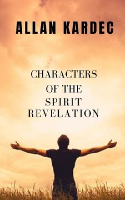 Cover for Allan Kardec · Characters of the Spiritist revelation (Pocketbok) (2020)