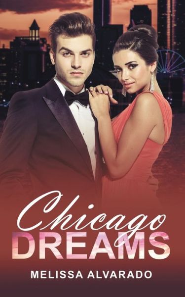 Cover for Melissa Alvarado · Chicago Dreams (Paperback Book) (2020)