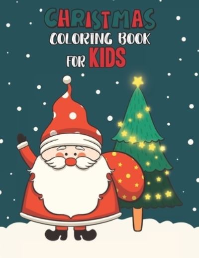 Cover for Mimouni Publishing Group · Christmas Coloring Book For Kids (Paperback Bog) (2020)