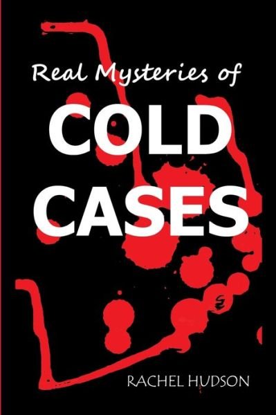 Cover for Rachel Hudson · Real Mysteries of Cold Cases (Paperback Book) (2020)