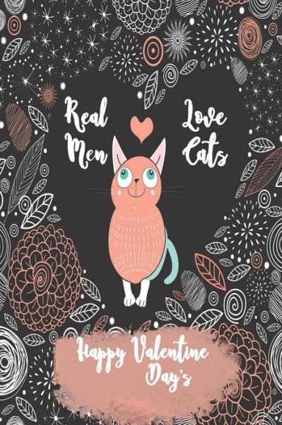 Real Men Love Cats Happy Valentine day's - Aa Artwork Labs - Bøger - Independently Published - 9798605523062 - 27. januar 2020