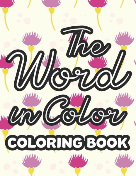 Cover for Fun Forever · The Word in Color Coloring Book (Paperback Book) (2020)
