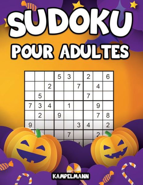 Sudoku pour adultes - Kampelmann - Książki - Independently Published - 9798689712062 - 23 września 2020