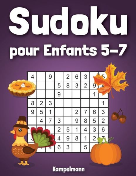 Sudoku pour enfants 5-7 - Kampelmann - Kirjat - Independently Published - 9798691986062 - tiistai 29. syyskuuta 2020