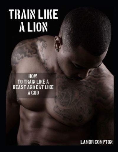 Cover for Lamor Compton · Train Like A Lion (Paperback Book) (2021)