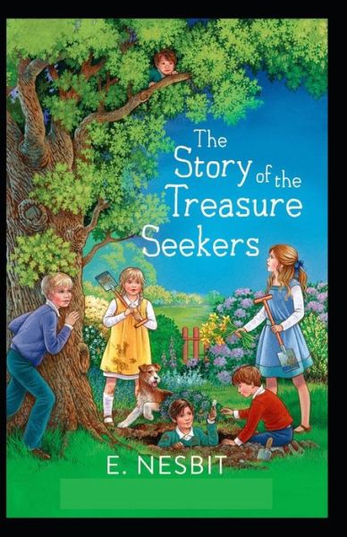 Cover for E Nesbit · The Story of the Treasure Seekers Illustrated (Paperback Book) (2021)