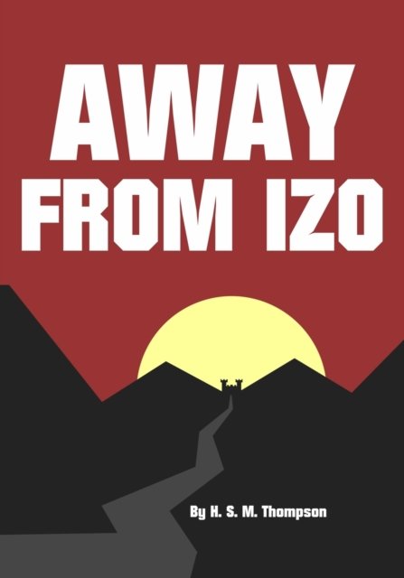 Cover for Hayden Thompson · Away From Izo (Paperback Bog) (2022)