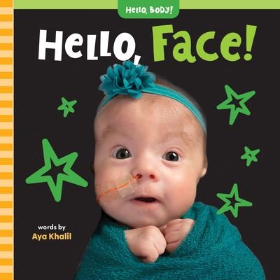 Cover for Aya Khalil · Hello, Face! - Hello, Body! (Board book) (2024)