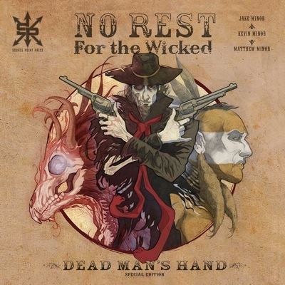 No Rest for the Wicked: Dead Man's Hand Special Edition - Kevin Minor - Books - Source Point Press - 9798888760062 - November 30, 2023