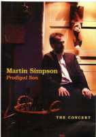 Prodigal Son -the Concert - Martin Simpson - Películas - Topic Records Ltd - 0714822058063 - 30 de noviembre de 2009