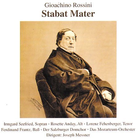 Rossini / Seefried / Anday / Fehenberger / Messner · Stabat Mater (CD) (2000)