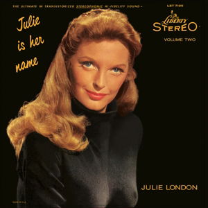 Julie Is Her Name / Lonely Girl / Calender Girl - Julie London - Musique - ANALOGUE PRODUCTIONS - 0753088710063 - 8 juillet 2015