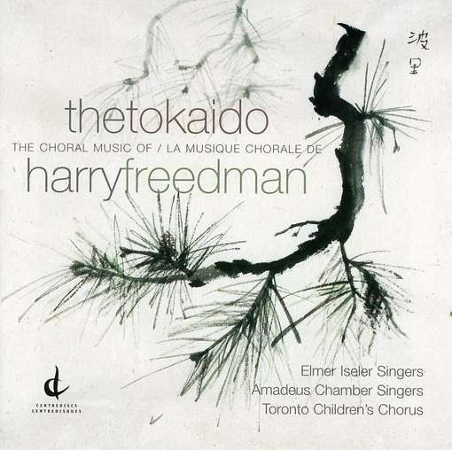 Tokaido - Harry Freedman - Musikk - CEN - 0773811112063 - 1. november 2009