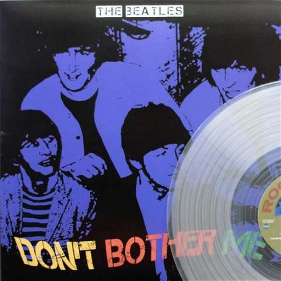 Cover for The Beatles · Don't Bother Me (Limited-Numbered-Edition) (Clear Vinyl) (LP)
