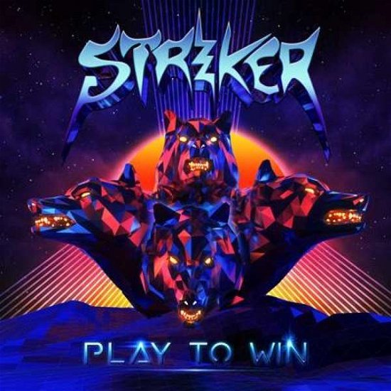 Play to Win - Striker - Musiikki - SAOL RECORDS - 0829982193063 - perjantai 26. lokakuuta 2018