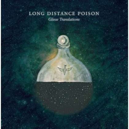 Cover for Long Distance Poison · Gliese Translations (LP) (2013)