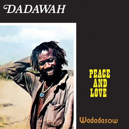 Cover for Dadawah · Peace &amp; Love / Wadadasow (LP) (2022)