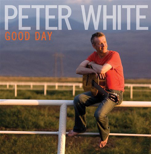 Good Day - Peter White - Muzyka - PEAK - 0888072310063 - 8 września 2009