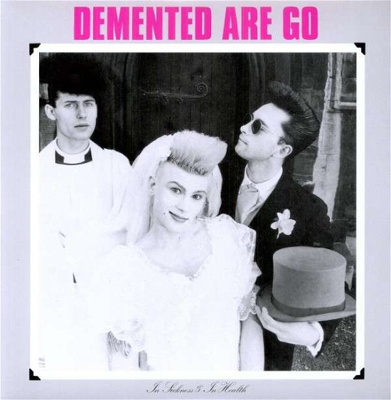 Cover for Demented Are Go · In Sickness and in Health (LP) (2010)
