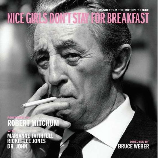 Nice Girls Don't Stay for Breakfast - Robert Mitchum - Musik - LA RABBIA - 3701295600063 - 23. oktober 2020