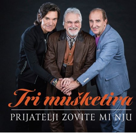 Cover for Tri Mušketira / Stavros, Grdovic, Pejakovic · Prijatelji Zovite Mi Nju (CD)