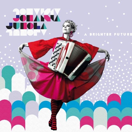 Cover for Johanna Juhola · A Brighter Future (CD) [Digipak] (2023)