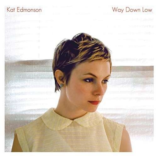 Cover for Kat Edmonson · Way Down Low (CD) [Japan Import edition] (2015)
