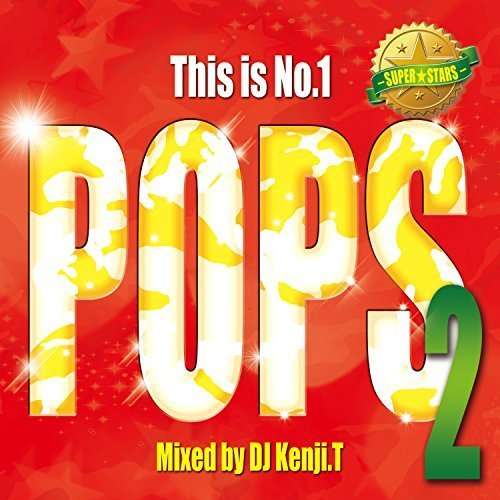 Cover for DJ Kenji.t · This is No.1 Pops 2-super Stars (CD) [Japan Import edition] (2015)