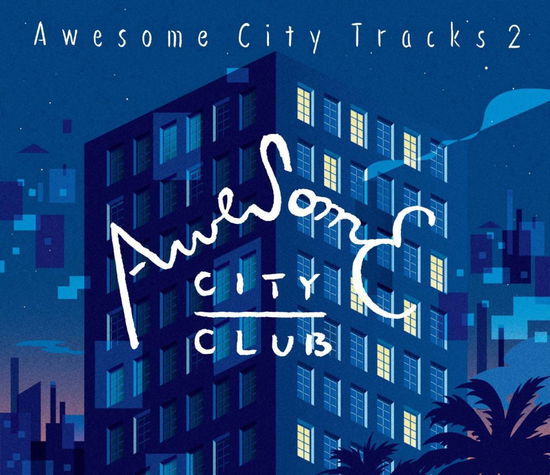 Cover for Awesome City Club · Awesome City Tracks 2 (CD) [Japan Import edition] (2015)