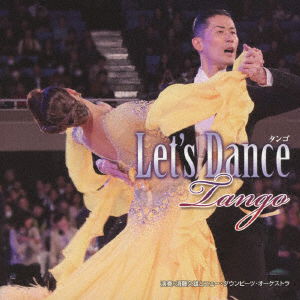 Cover for Sudo Hisao &amp; New Downbeats · Let's Dance&lt;tango&gt; (CD) [Japan Import edition] (2019)