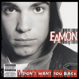 Cover for Eamon · I Don't Want You Back + 1 (CD) (2004)