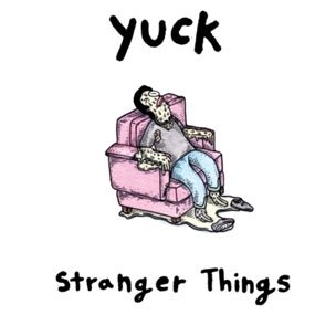 Cover for Yuck · Stranger Things (CD) [Japan Import edition] (2016)