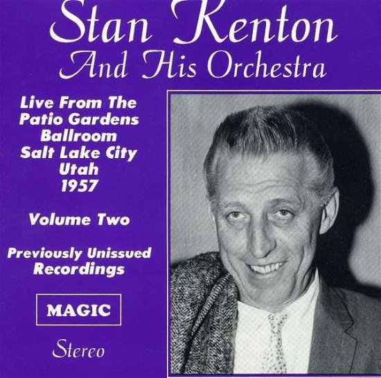 Cover for Kenton, Stan &amp; His Orchestra · Patio Gardens Vol.2 (CD) (2006)