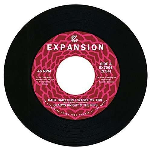 Baby Baby Don't Waste My Time/if You Ever Need - Knight,gladys & Pips - Music - EXPANSION - 5019421287063 - September 11, 2015