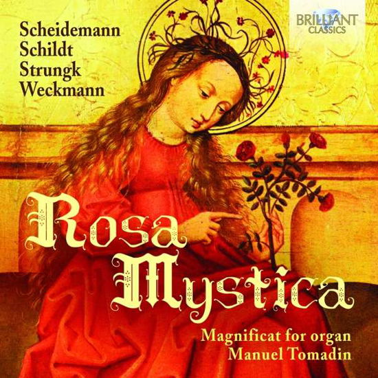 Rosa Mystica - Scheidemann / Maletto / Tomadin - Music - Brilliant Classics - 5028421955063 - January 19, 2018