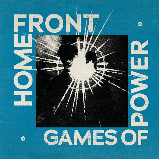 Cover for Home Front · Games Of Power (CD) (2025)