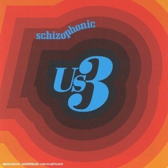 Cover for Us3 · Schizophonic (CD) (2006)