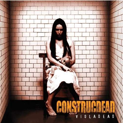 Construcdead · Violadead (CD) (2004)