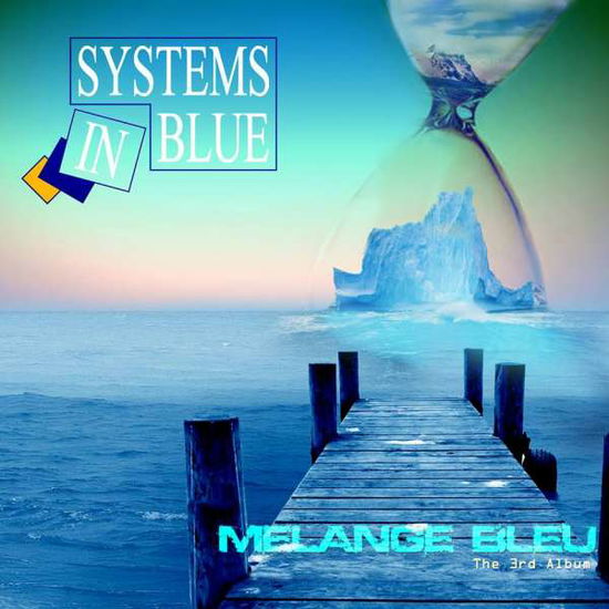 Melange Bleu-the 3rd Album - Systems in Blue - Musikk -  HARGENT NEW MEDIA - 7099981017063 - 14. januar 2022