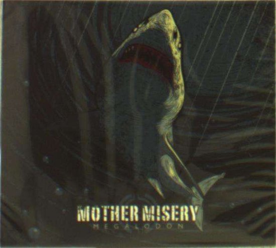 Cover for Mother Misery · Megalodon (CD) [Digipak] (2017)
