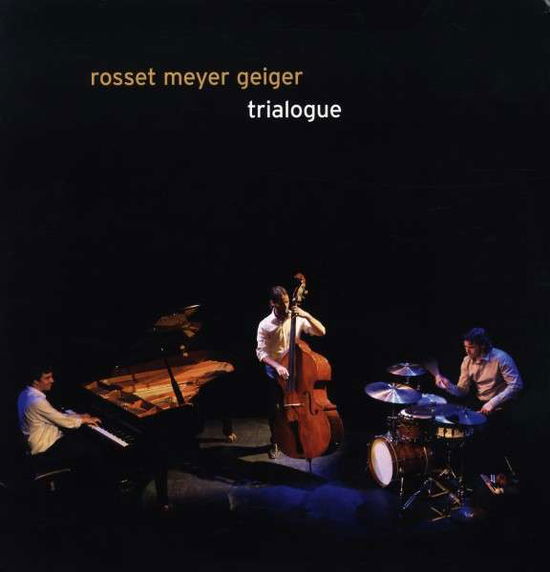 Cover for Rosset Meyer Geiger · Trialogue (LP) (2012)