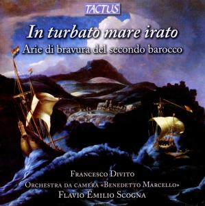 Cover for Divito / Co Benedetto Marcello / Scogna · In Turbato Mare Irato: Virtuoso Arias of Second (CD) (2012)