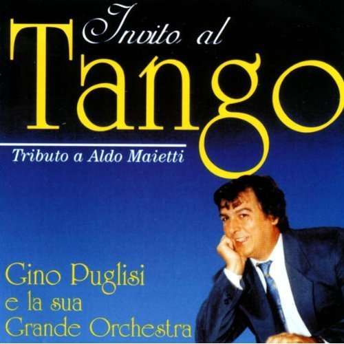 Cover for Puglisi Gino · Invito Al Tango (CD) (2015)