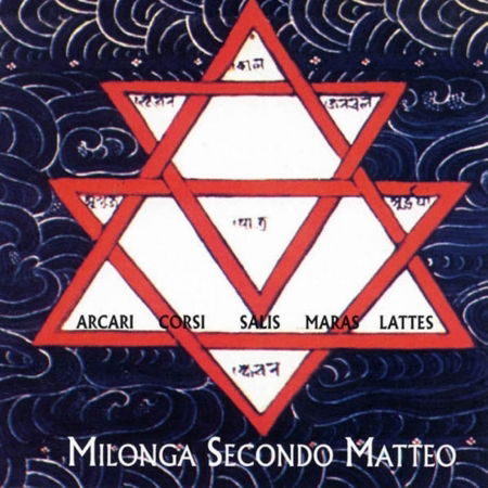 Cover for Arcari / Corsi / Salis / Maras · Milonga Secondo Matteo (CD) (1996)