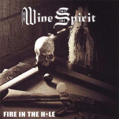 Fire in the Hole - Wine Spirit - Music -  - 8032589280063 - February 5, 2008