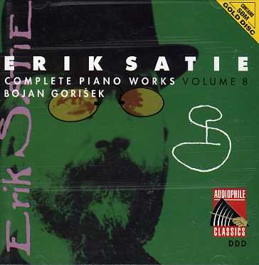 Satie: Complete Piano Works, vol.8 - Bojan Gorisek - Muziek - Classics - 8712177024063 - 6 januari 2020
