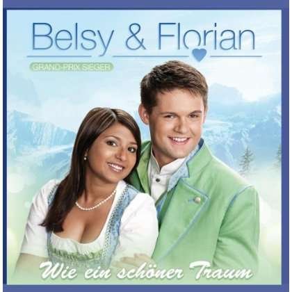 Cover for Belsy &amp; Florian · Wie Ein Schoener Traum (CD) (2013)