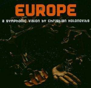 Cover for Kolonovits, Christian / Various · Europe - A Symphonic Vision (CD)