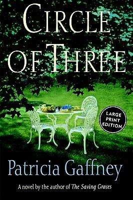 Cover for Patricia Gaffney · Circle of Three: a Novel (Taschenbuch) (2000)