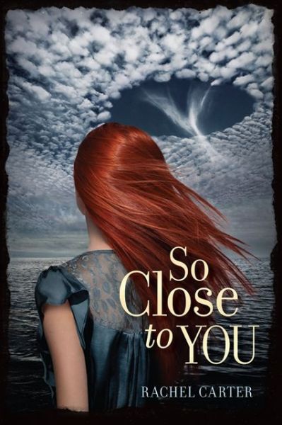 So Close to You - Rachel Carter - Bücher - Harper Teen - 9780062081063 - 4. Juni 2013